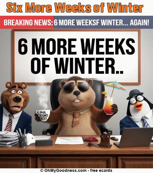 : Six More Weeks of Winter