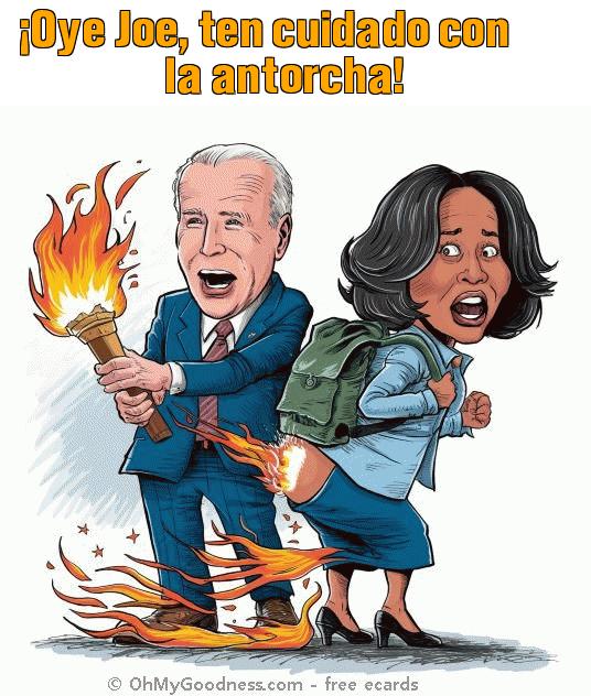 : Oye Joe, ten cuidado con la antorcha!