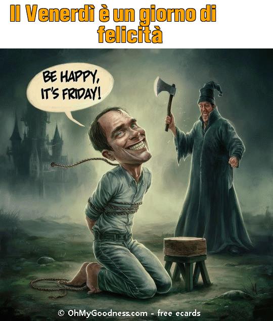 : Il Venerd  un giorno di felicit