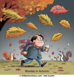 The autumn Monday morning